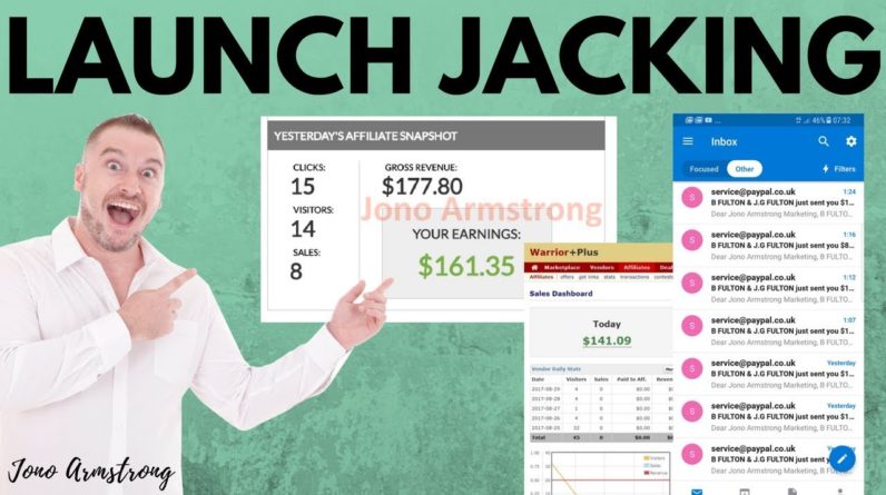 Launch Jacking - A Step-by-Step Guide [Make Money with Launch Jacking] - How to do launch jacking