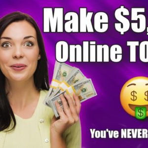 How To Make $5,000 Online TODAY With This NEW Hack!!!  You Haven't Seen This Before!!!