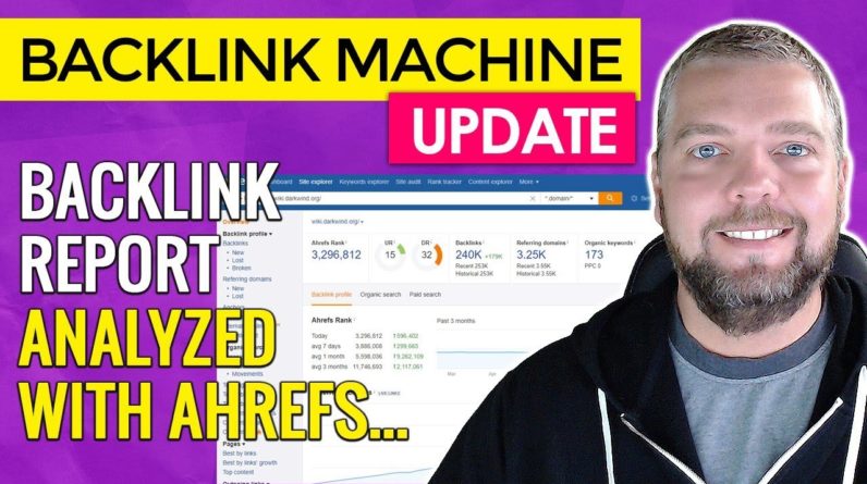 Backlink Machine UPDATE: Analyzing Backlinks With AHREFS