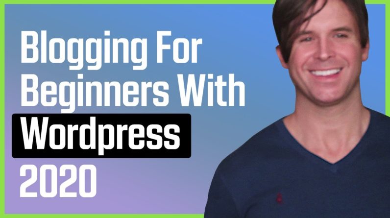 Blogging For Beginners WordPress 2020