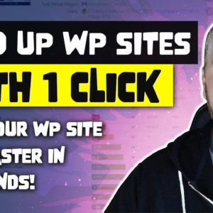 Make Your WordPress Website Faster With 1 Click [PROOF]