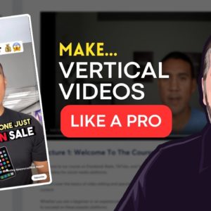 How To Make Vertical Videos For Shorts, Reels, TT, & More