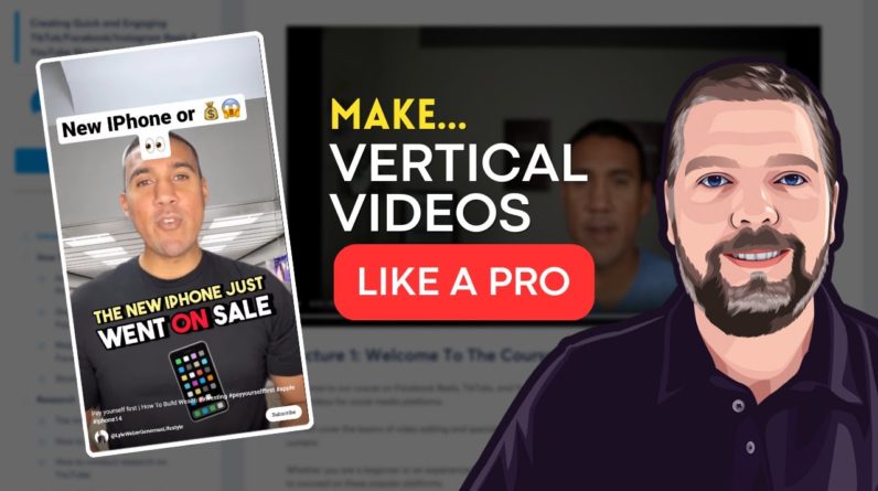 How To Make Vertical Videos For Shorts, Reels, TT, & More